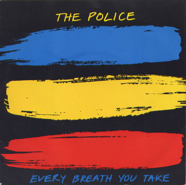 The Police — Every Breath You Take