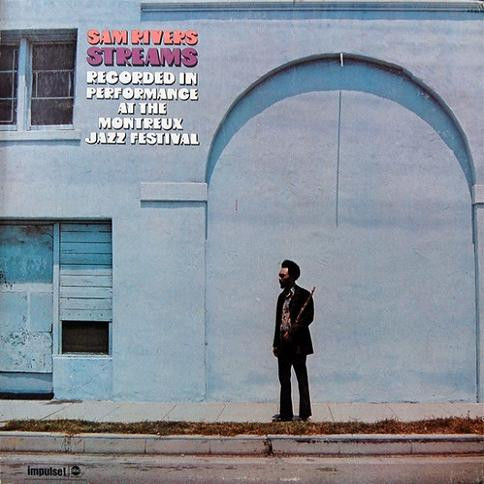 Sam Rivers — Streams