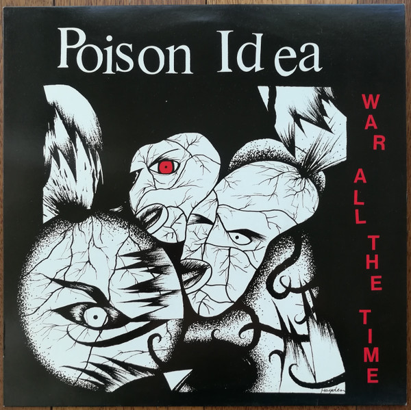 Poison Idea — War All The Time