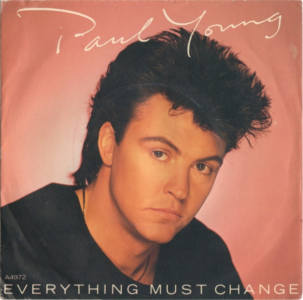 Paul Young — Everything Must Change (Special Extended Mix)