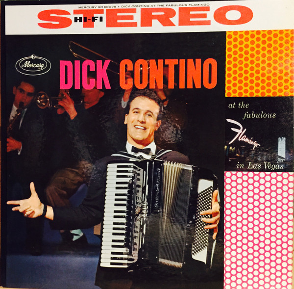 Dick Contino — Dick Contino At The Fabulous Flamingo