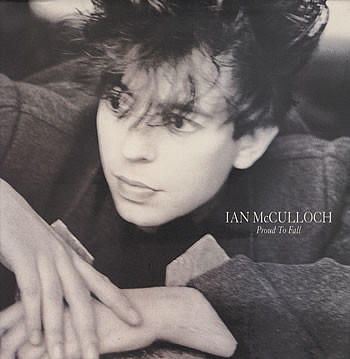 Ian McCulloch — Proud To Fall