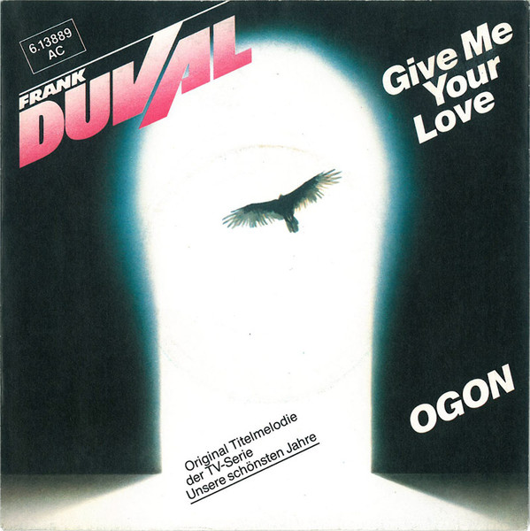 Frank Duval — Give Me Your Love / Ogon