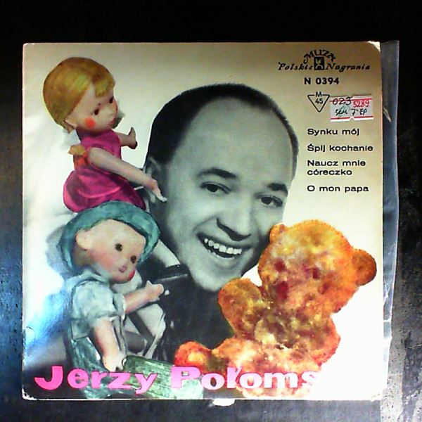 Polomski Jerzy — Synku Moj / Spij Kochanie / Naucz Mnie Coreczko / O Mon Papa