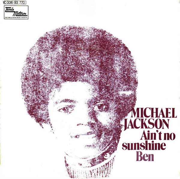 Michael Jackson — Ain't No Sunshine / Ben