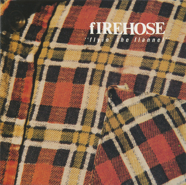 fIREHOSE — Flyin' The Flannel