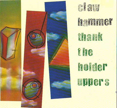 Claw Hammer — Thank The Holder Uppers