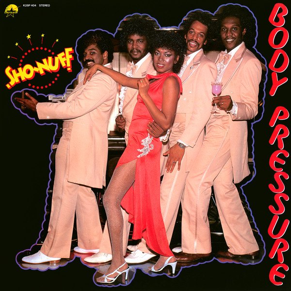 Sho Nuff — Body Pressure
