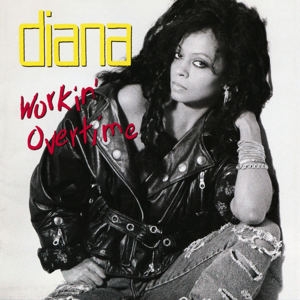 Diana Ross — Workin' Overtime