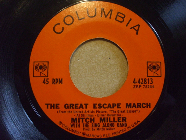 Mitch Miller And The Gang — The Great Escape March / Shenandoah