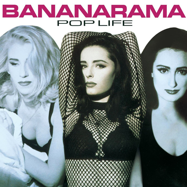 Bananarama — Pop Life