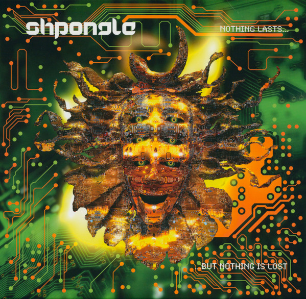 Shpongle — Nothing Lasts... But Nothing Is Lost