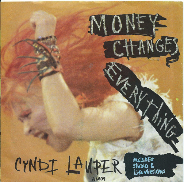 Cyndi Lauper — Money Changes Everything
