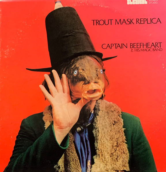Captain Beefheart & The Magic Band — Trout Mask Replica