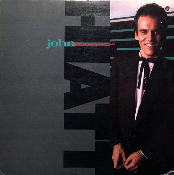 John Hiatt — Warming Up To The Ice Age