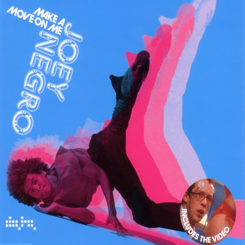 Joey Negro — Make A Move On Me