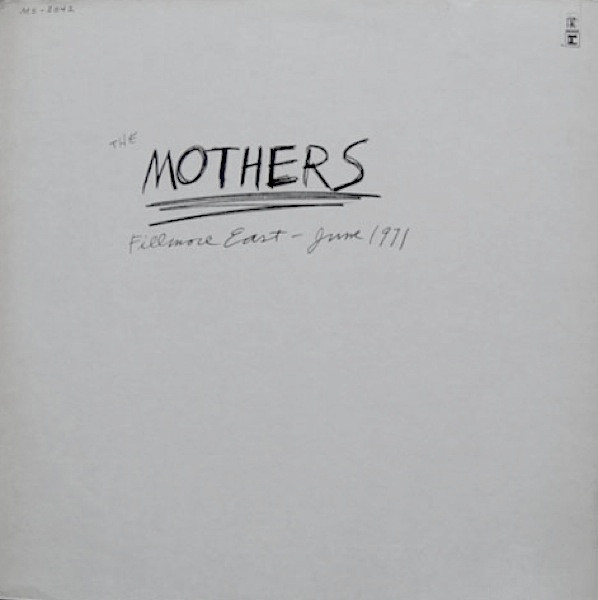 The Mothers — Fillmore East - June 1971