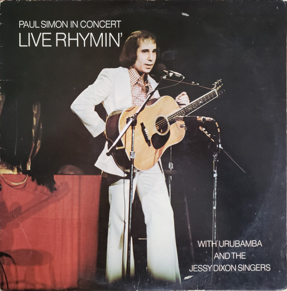 Paul Simon With Urubamba And The Jessy Dixon Singers — Paul Simon In Concert Live Rhymin'