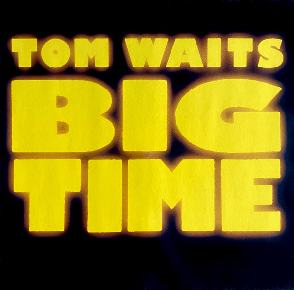 Tom Waits — Big Time