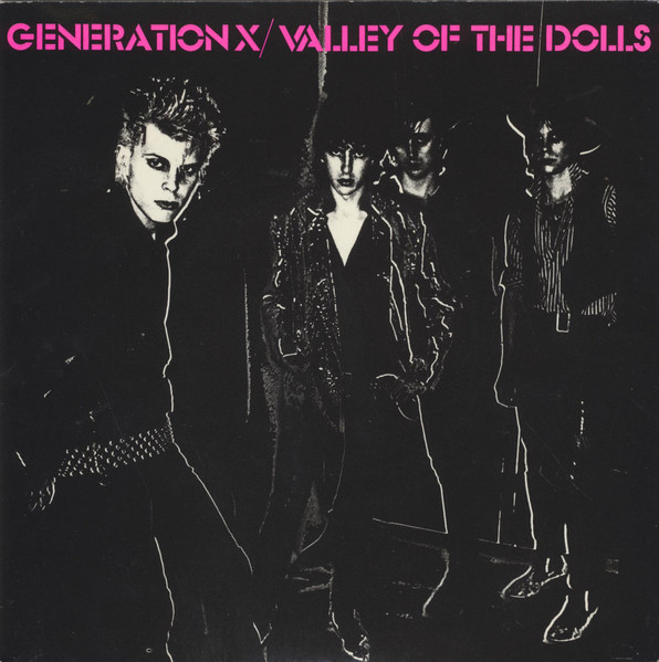 Generation X (4) — Valley Of The Dolls