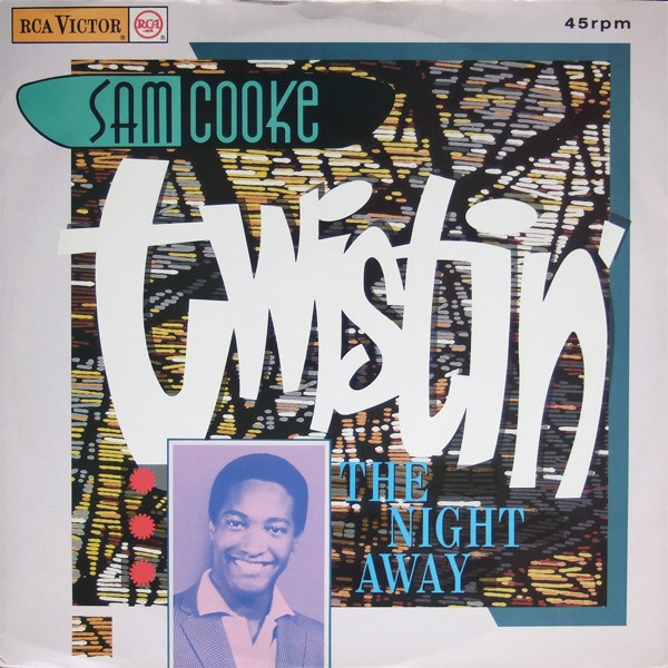 Sam Cooke — Twistin' The Night Away