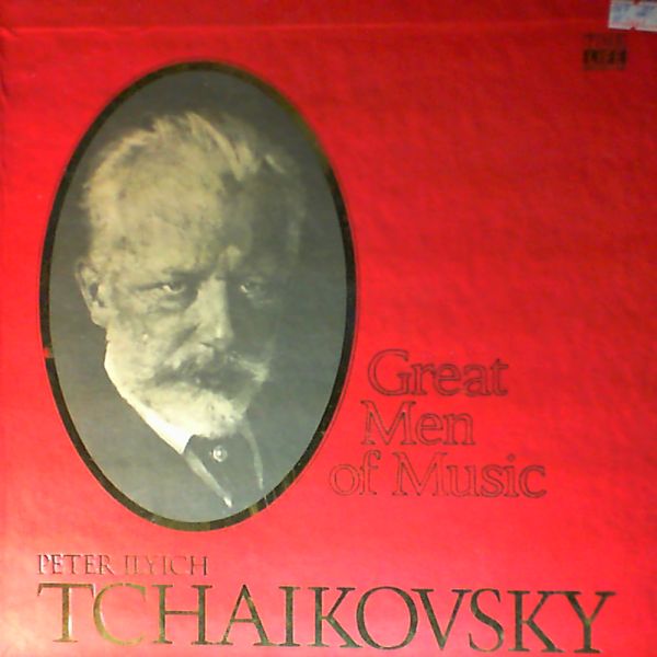 Various Artists — Great Men Of Music - Tchaikovsky P.