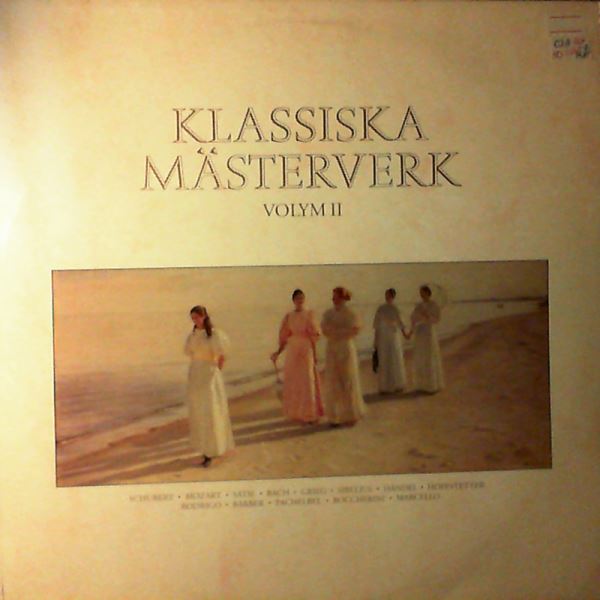 Various Artists — Klassiska Masterverk Volym 2: Schubert, Mozart, Satie, Bach, Grieg, Sibelius, Handel, Hoffstetter, Rodrigo, Barber, Pachelbel, Boccherini, Marcello