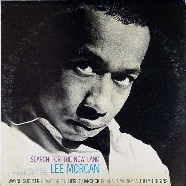 Lee Morgan — Search For The New Land