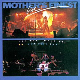 Mother's Finest — Mother's Finest Live