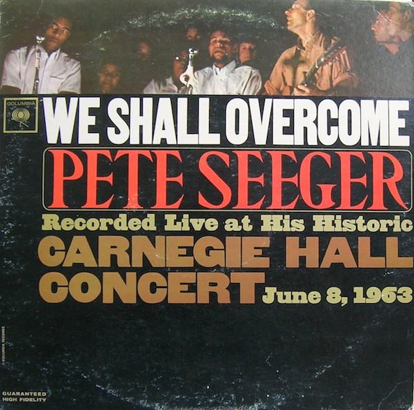 Pete Seeger — We Shall Overcome