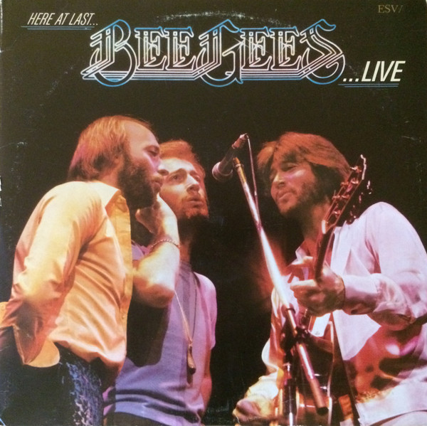 Bee Gees — Here At Last... Bee Gees ...Live