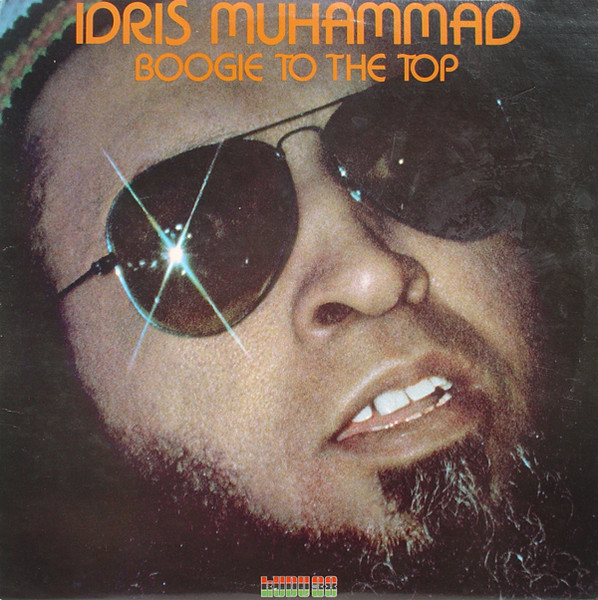 Idris Muhammad — Boogie To The Top