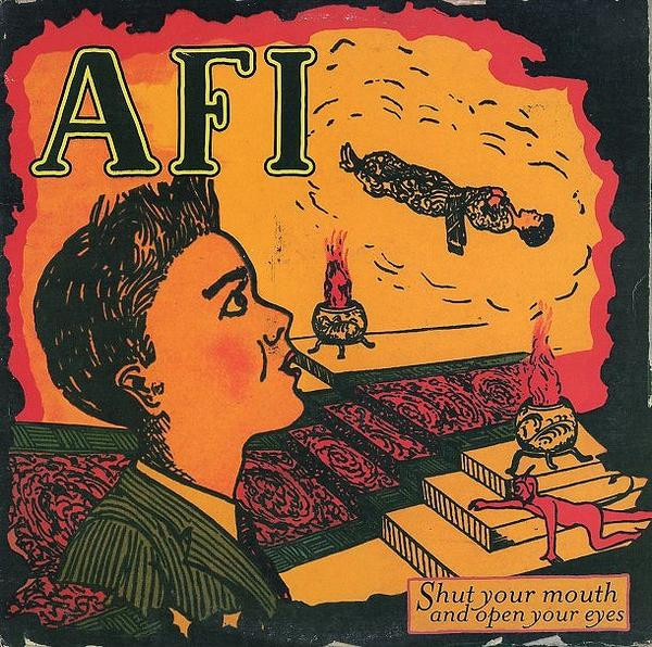 AFI — Shut Your Mouth And Open Your Eyes
