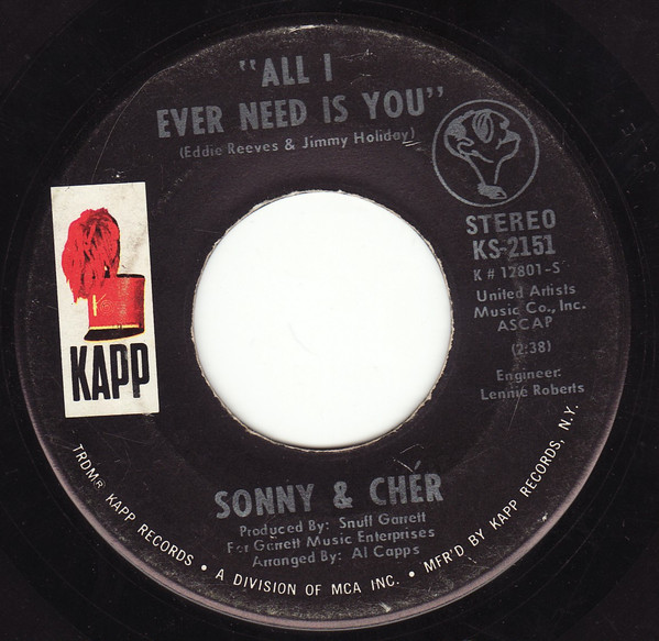 Sonny & Cher — All I Ever Need Is You