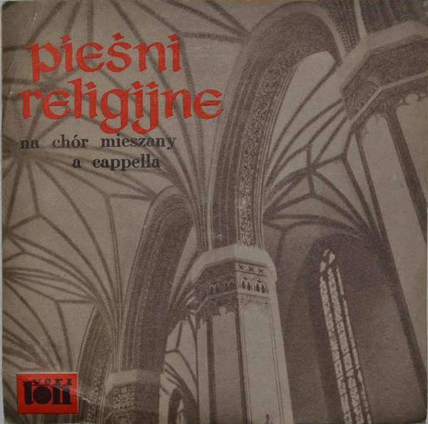 Chór Filharmoniczny W Gdańsku — Pieśni Religijne Na Chór Mieszany A Capella