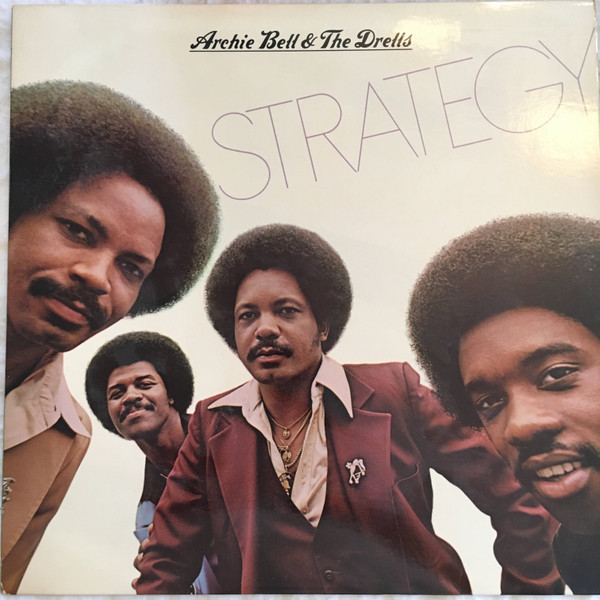 Archie Bell & The Drells — Strategy