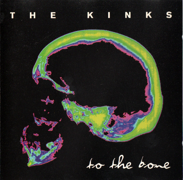 The Kinks — To The Bone