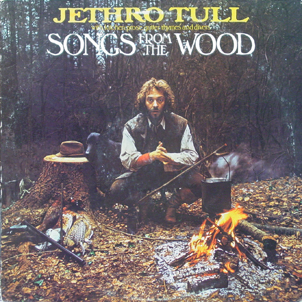 Jethro Tull — Songs From The Wood