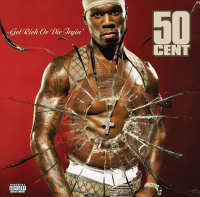 50 Cent — Get Rich Or Die Tryin'