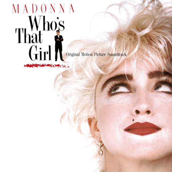 Madonna — Who's That Girl (Original Motion Picture Soundtrack)