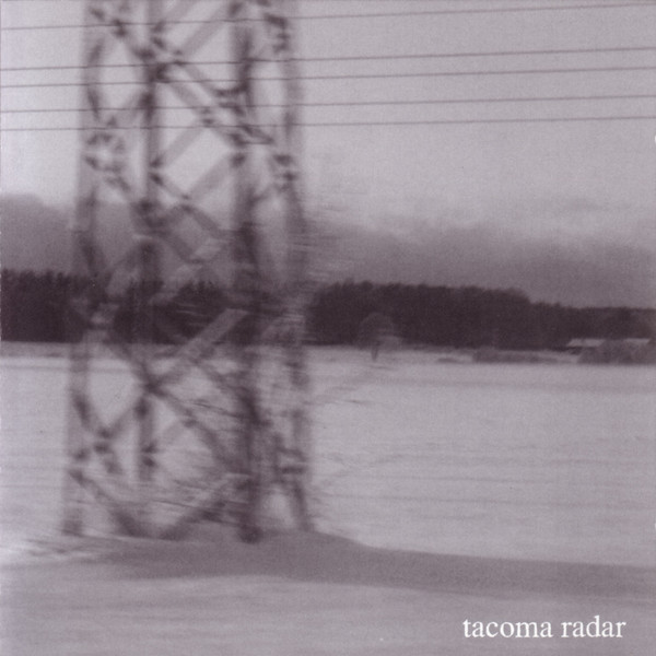 Tacoma Radar — No One Waved Goodbye
