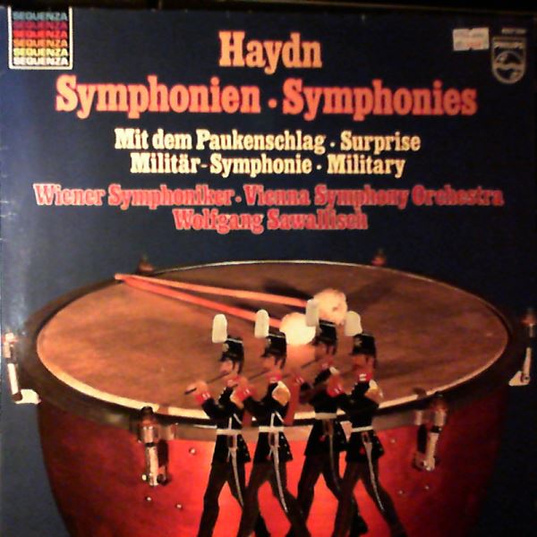 Vienna Symphony Orchestra (cond. Sawallisch W.) — Haydn - Symphonie Nr. 94 "Mit Dem Paukenschlag", Symphonie Nr. 100 "Militar"