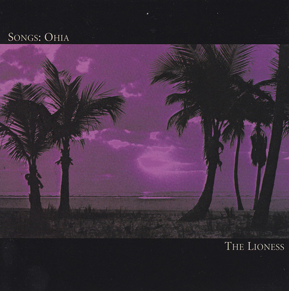 Songs: Ohia — The Lioness