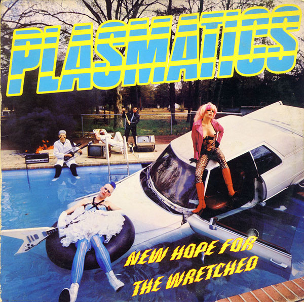 Plasmatics (2) — New Hope For The Wretched