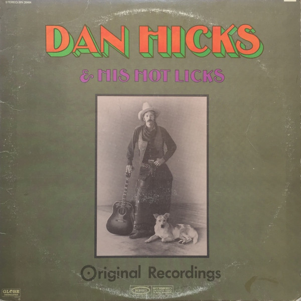 Dan Hicks And His Hot Licks — Original Recordings