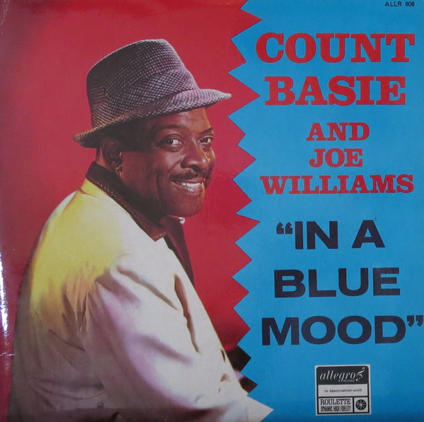 Count Basie And Joe Williams — In A Blue Mood