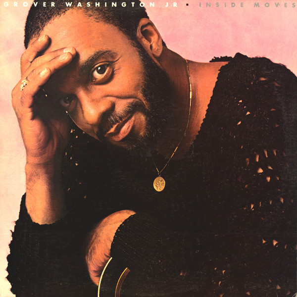 Grover Washington, Jr. — Inside Moves