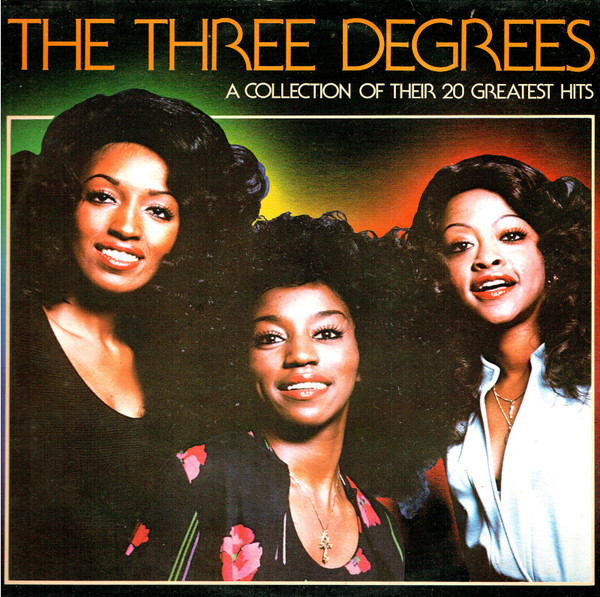 The Three Degrees — A Collection Of Their 20 Greatest Hits