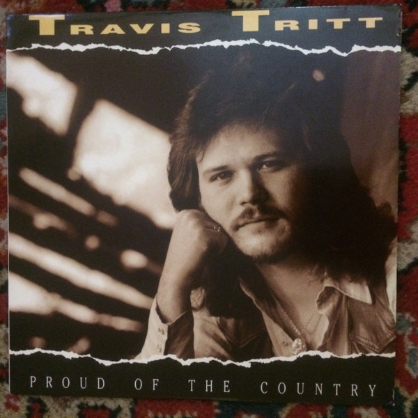 Travis Tritt — Proud Of The Country