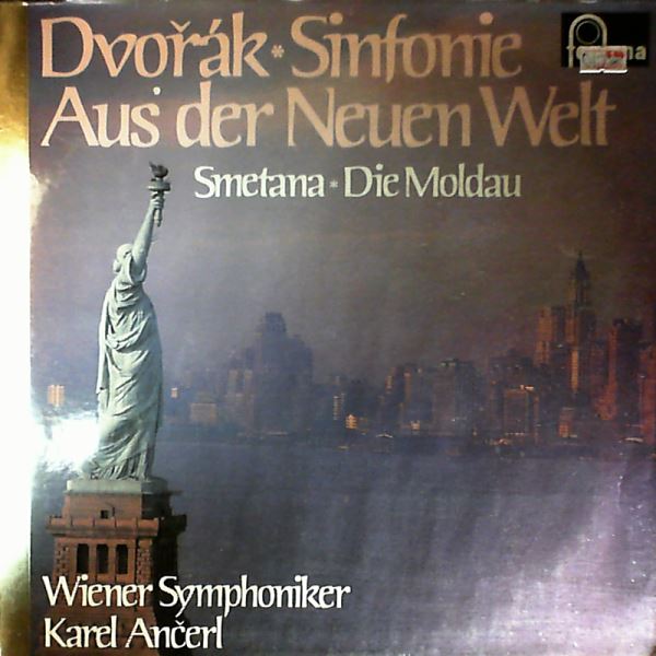 Wiener Symphoniker (cond. Ancerl K.) — Dvorak - Symphonie in E-moll "Aus Der Neuen Welt"; Smetana - Die Moldau